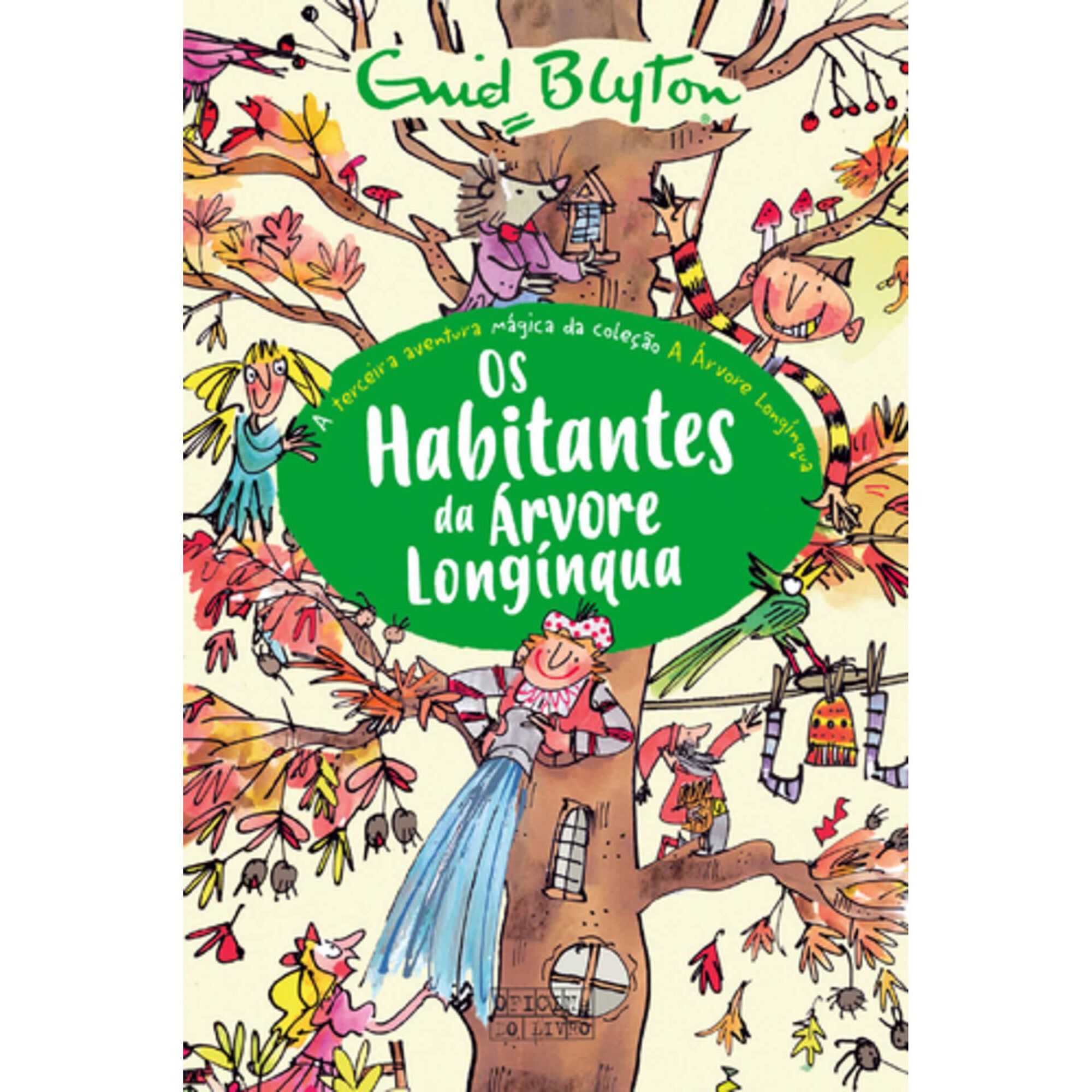 A &Aacute;rvore Long&iacute;nqua N&ordm; 3 - Os Habitantes da &Aacute;rvore Long&iacute;nqua de Enid Blyton