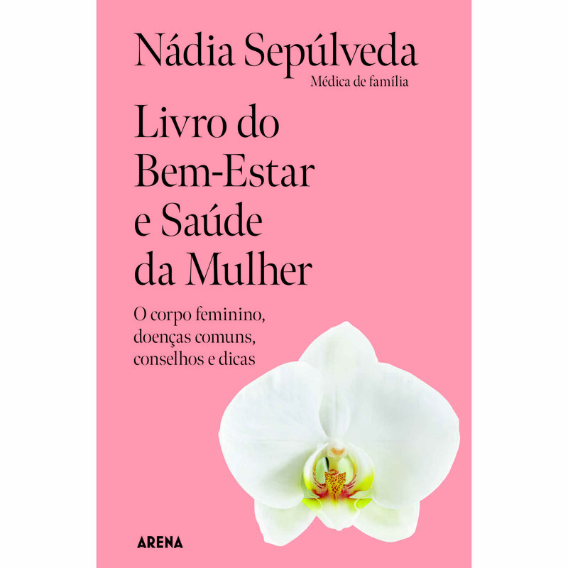 Livro do Bem-Estar e Saúde da Mulher de Nádia Sepúlveda