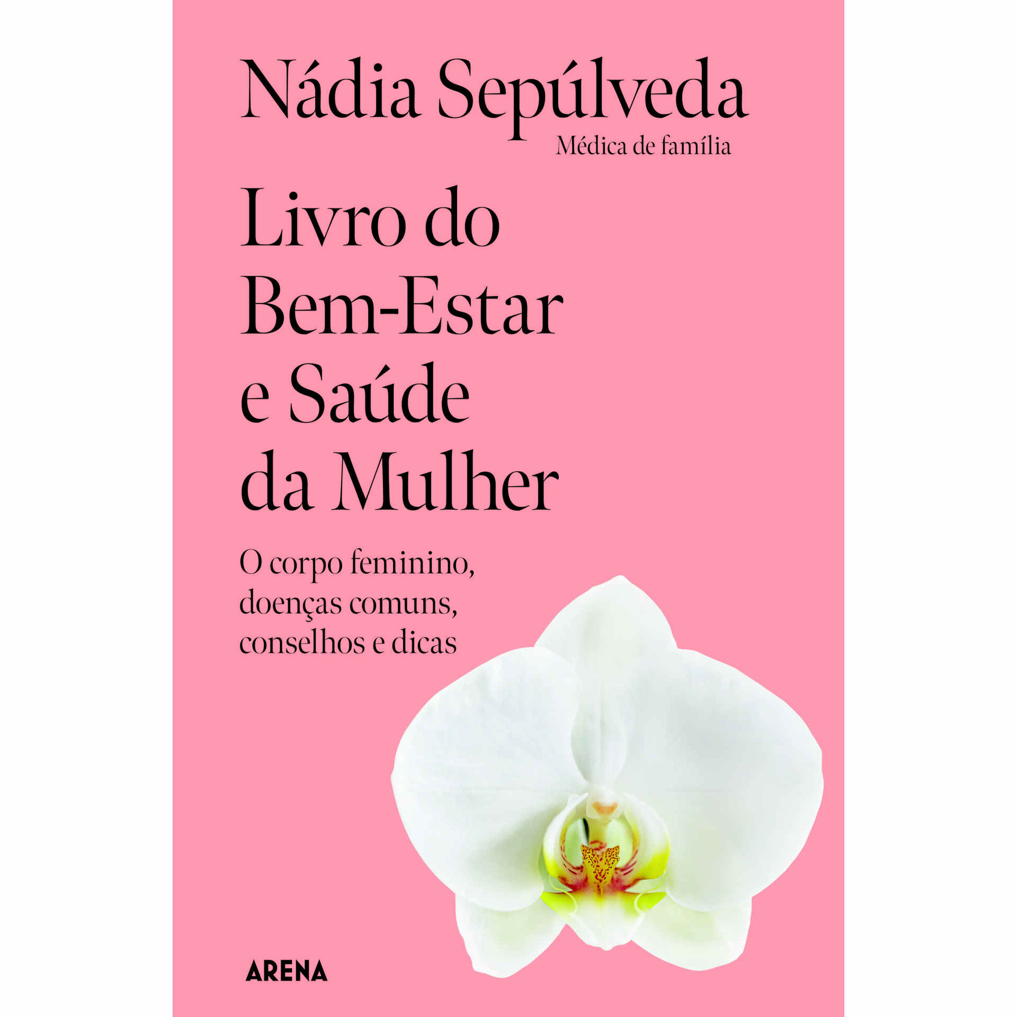 Livro do Bem-Estar e Saúde da Mulher Livro do Bem-Estar e Saúde da Mulher