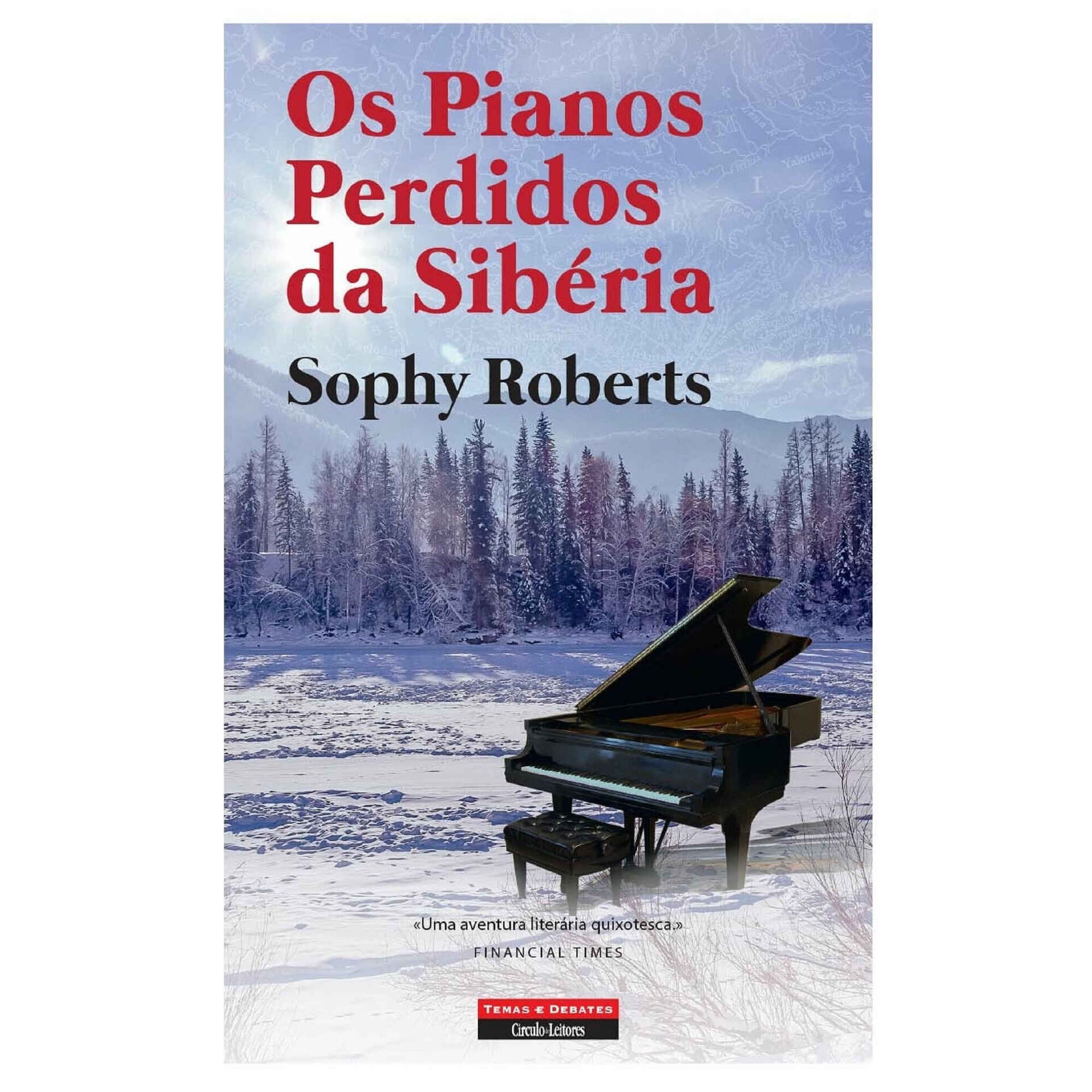 Os Pianos Perdidos da Sibéria Os Pianos Perdidos da Sibéria
