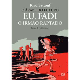 O &Aacute;rabe do Futuro 7 de Riad Sattouf