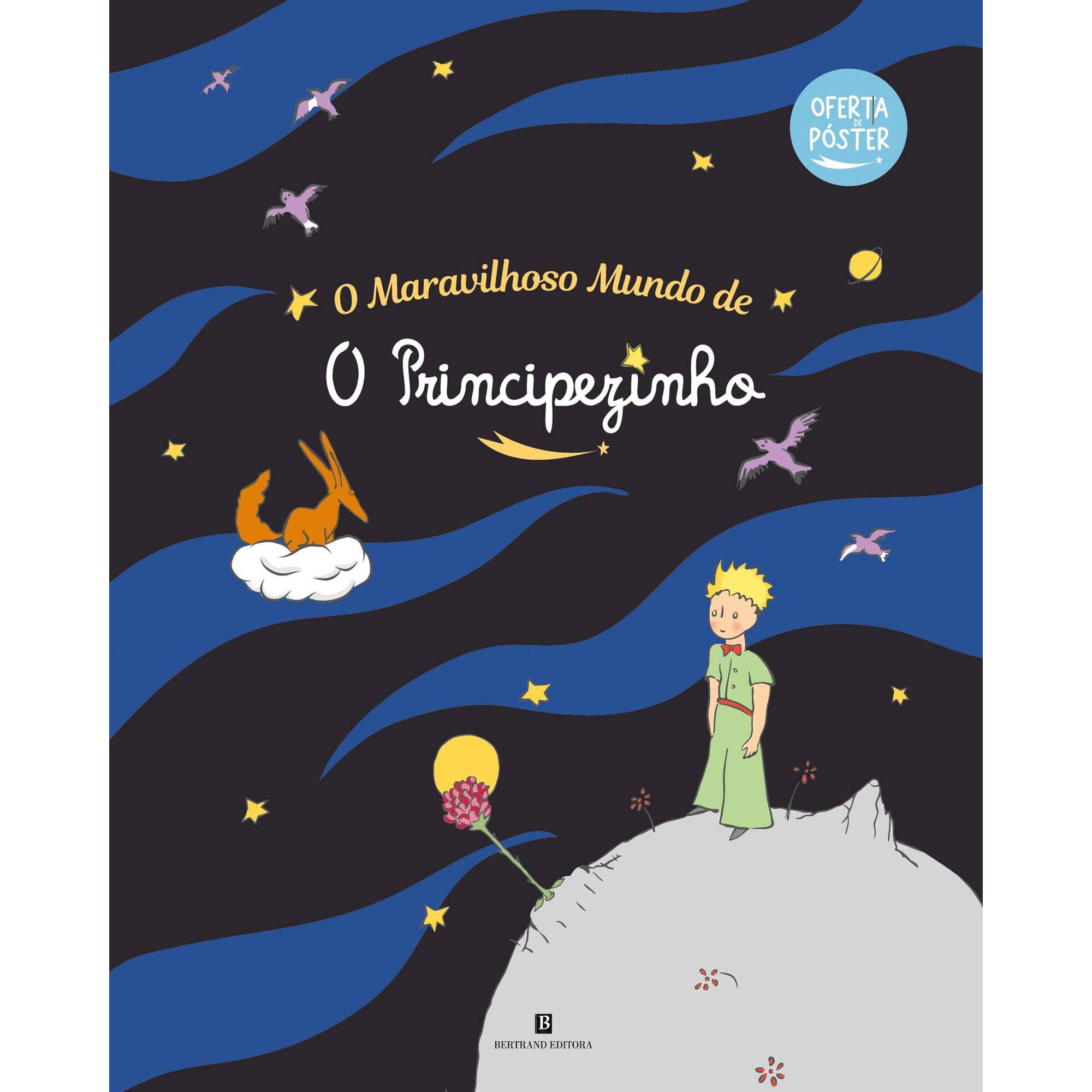 O Maravilhoso Mundo de O Principezinho de Antoine de Saint-Exup&eacute;ry
