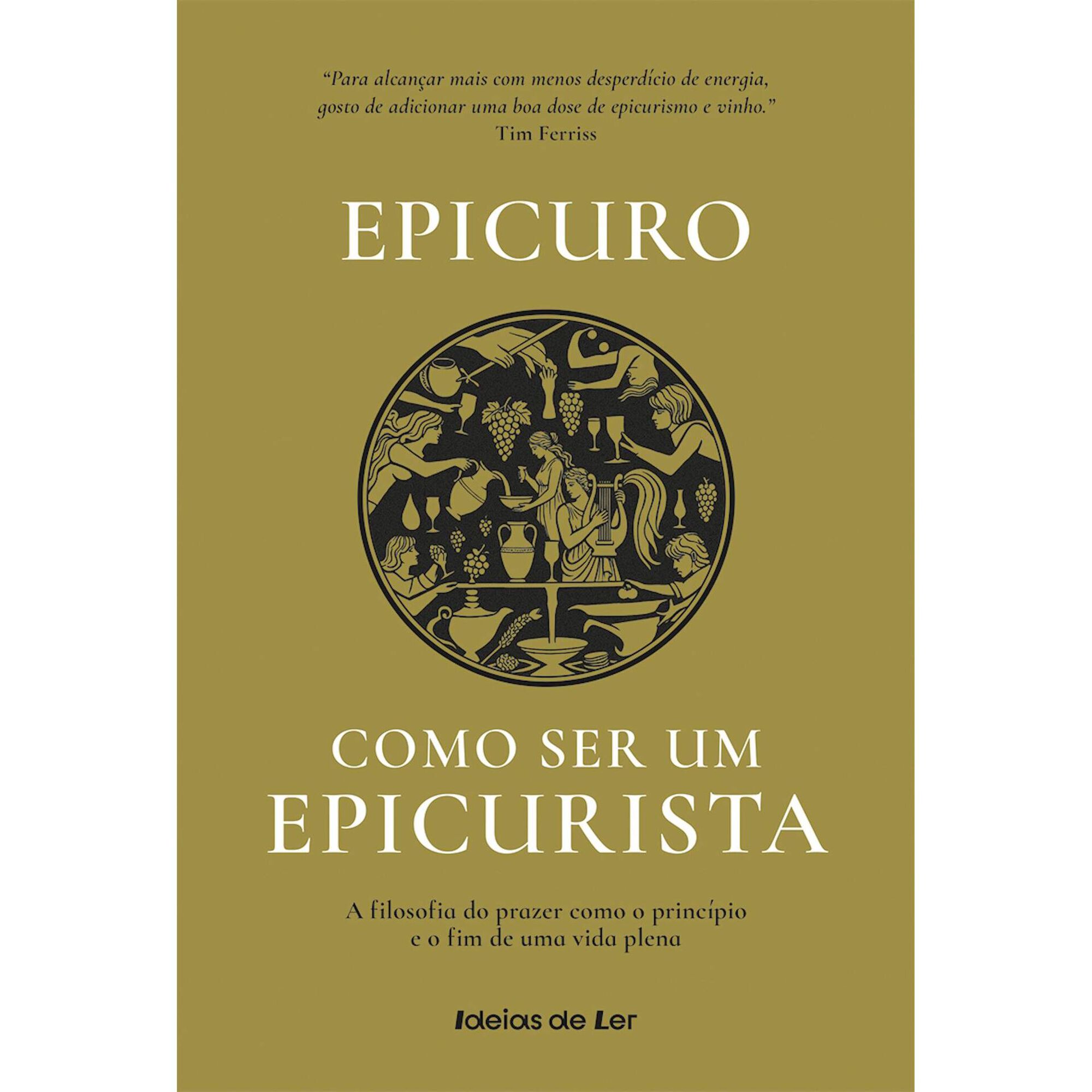 Como ser um Epicurista de Epicuro