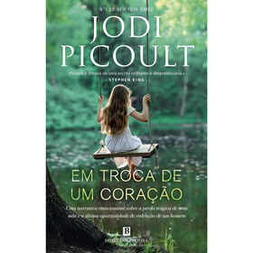 Em Troca de Um Cora&ccedil;&atilde;o de Jodi Picoult