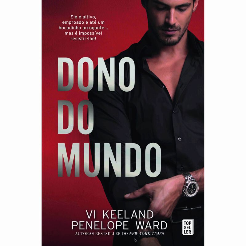 Dono do Mundo de Vi Keeland e Penelope Ward