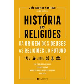 Hist&oacute;ria das Religi&otilde;es de Jo&atilde;o Gouveia Monteiro