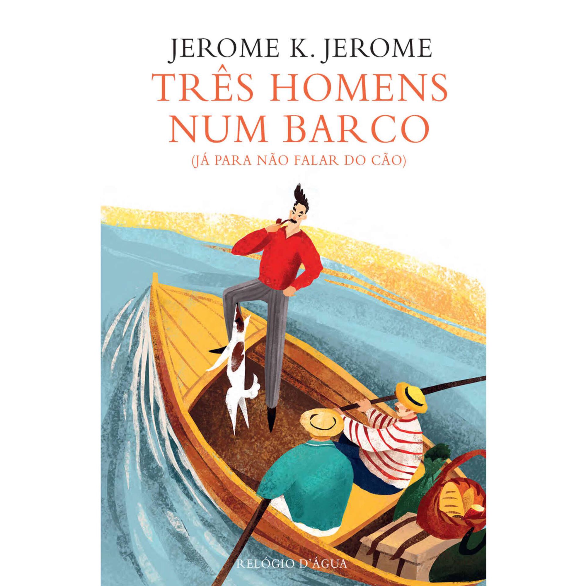 Tr&ecirc;s Homens num Barco de Jerome K. Jerome