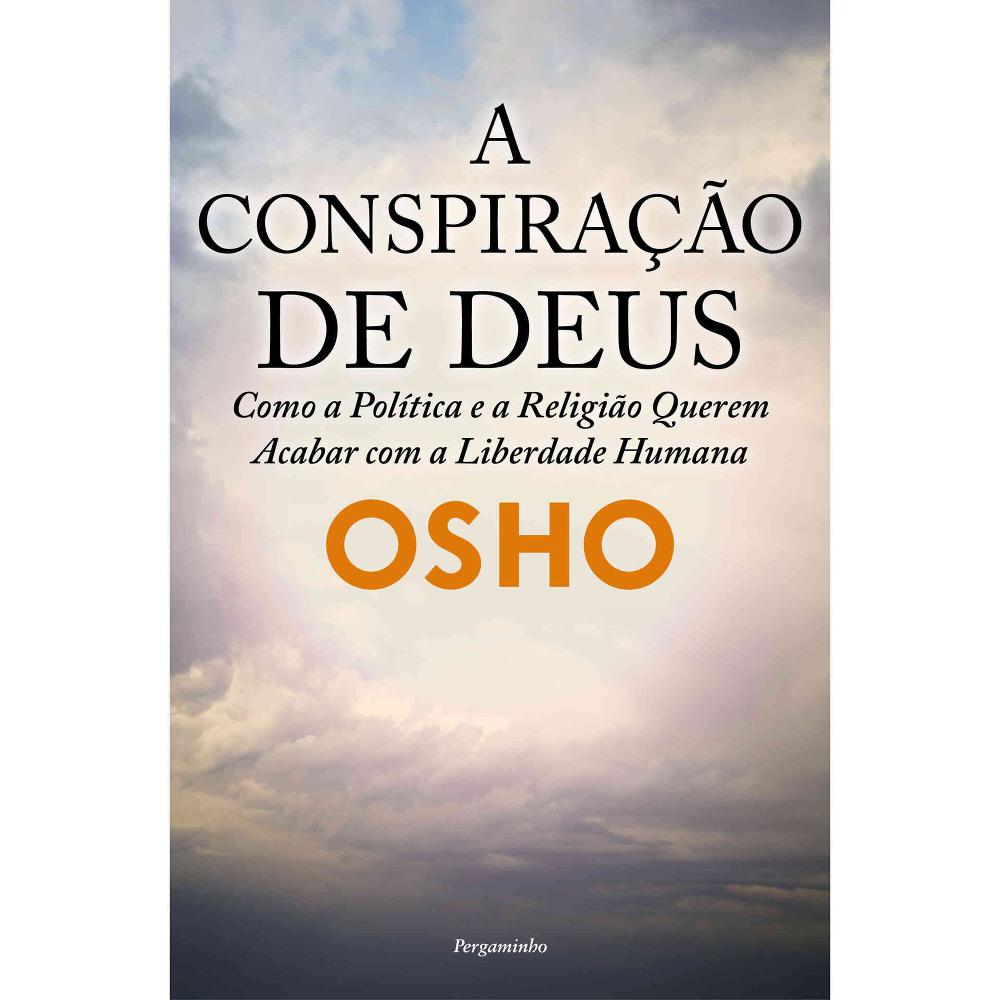A Conspira&ccedil;&atilde;o de Deus de Osho