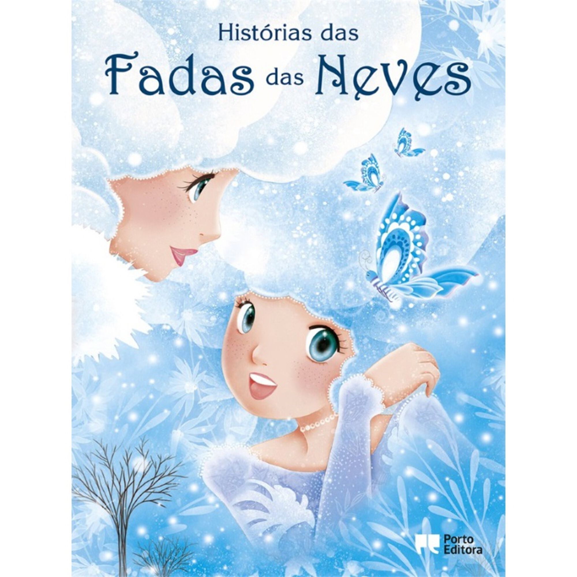 Histórias das Fadas das Neves Histórias das Fadas das Neves
