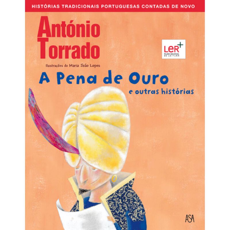 A Pena de Ouro e Outras Histórias de António Torrado