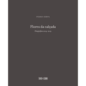 Flores da Cal&ccedil;ada de Pedro Serpa