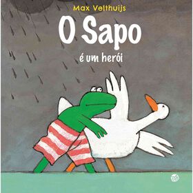 O Sapo &eacute; um Her&oacute;i de Max Velthuijs
