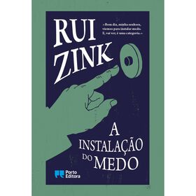 A Instala&ccedil;&atilde;o do Medo de Rui Zink