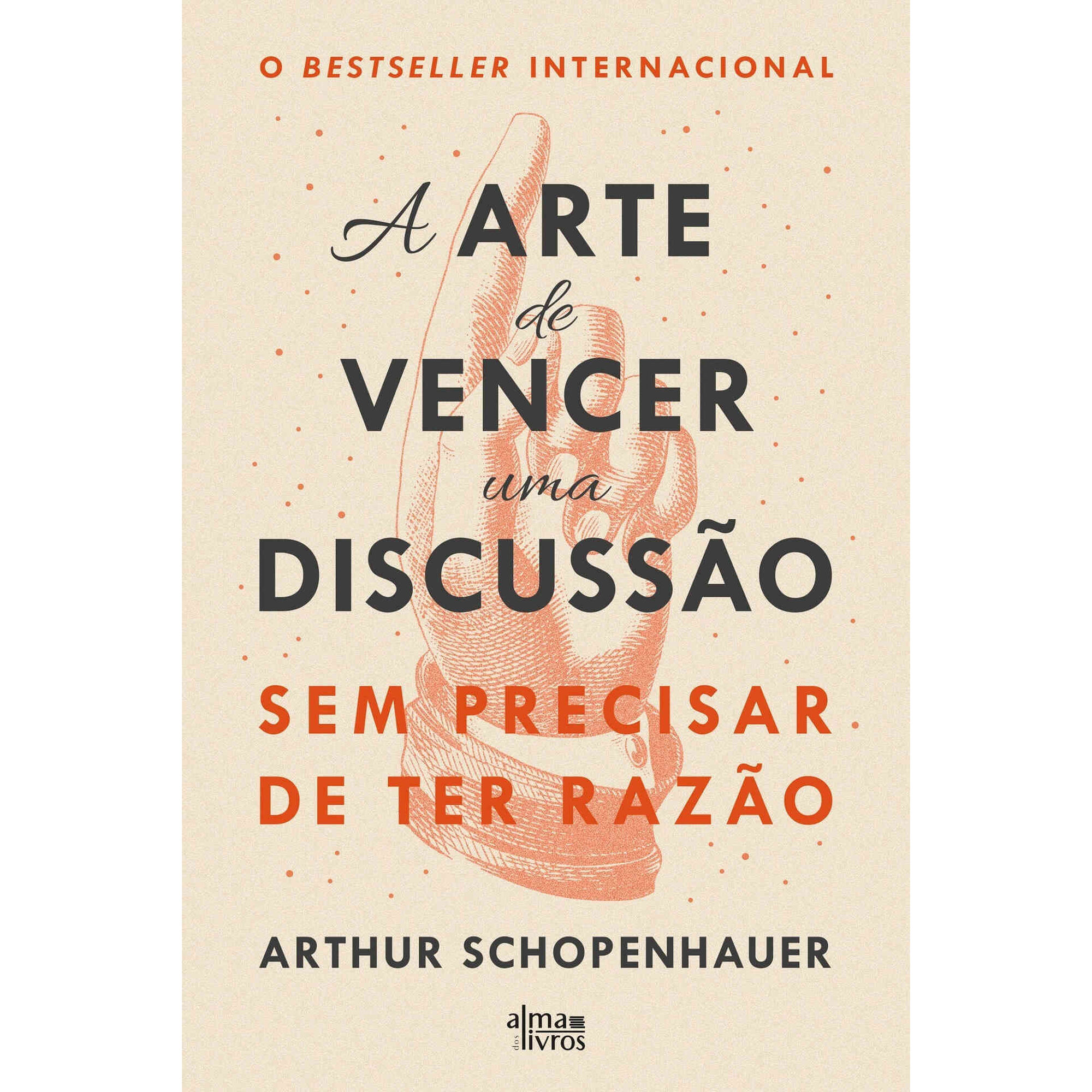 A Arte de Vencer uma Discussão Sem Precisar de ter Razão (Livro de Bolso)