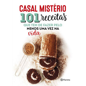 101 Receitas que Tem de Fazer pelo Menos uma Vez na Vida