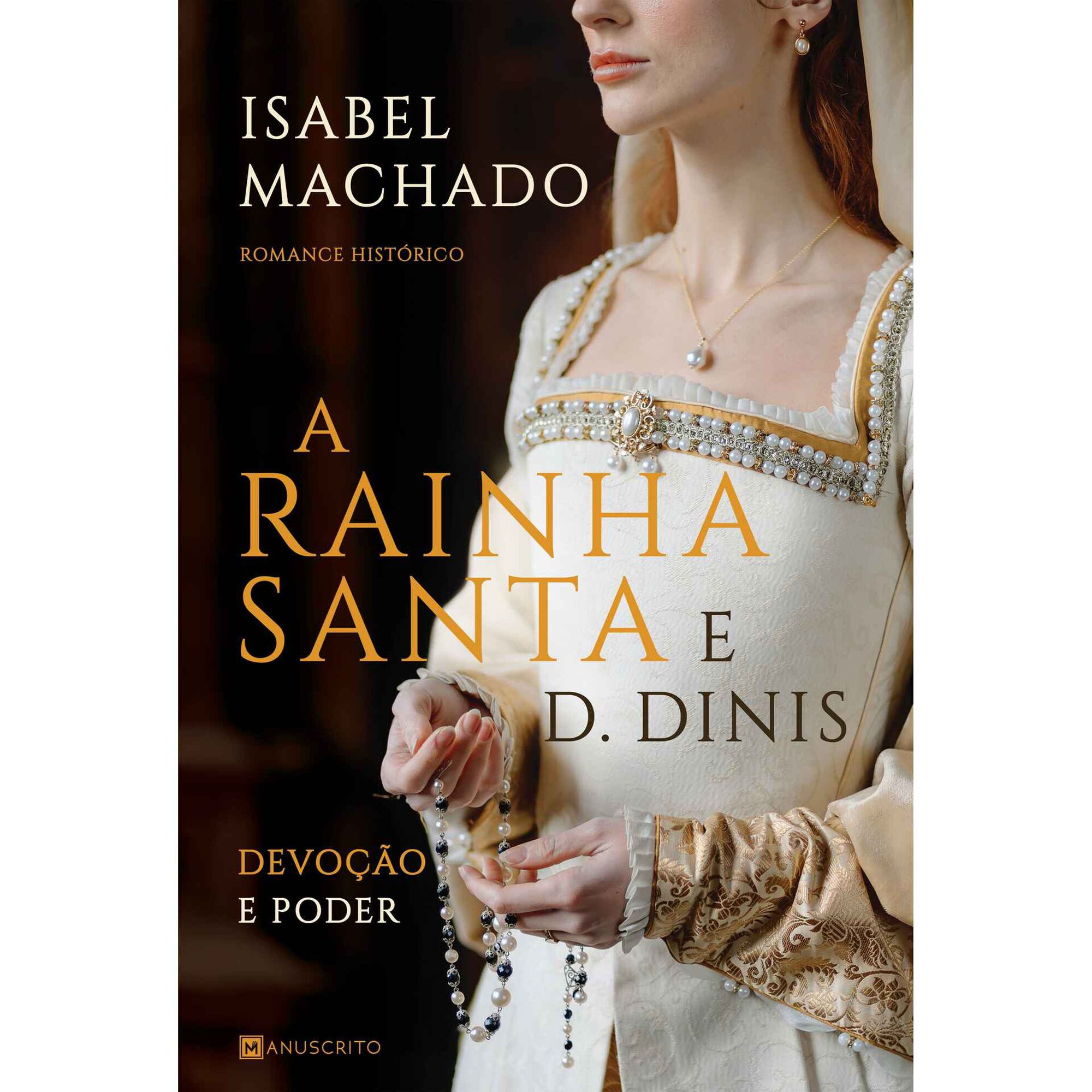 A Rainha Santa e D. Dinis de Isabel Machado