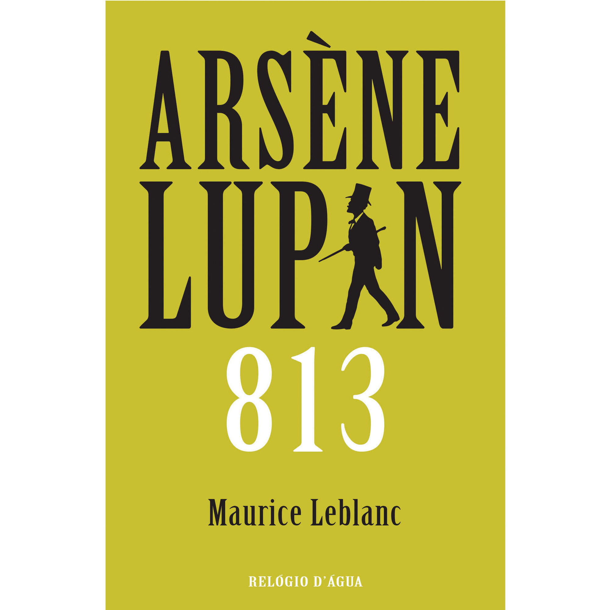 Ars&egrave;ne Lupin - 813 de Maurice Leblanc