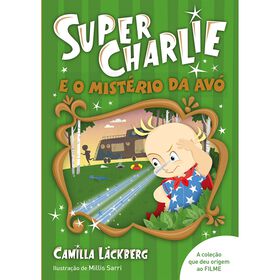 Super-Charlie e o Mist&eacute;rio da Av&oacute; de Camilla L&auml;ckberg