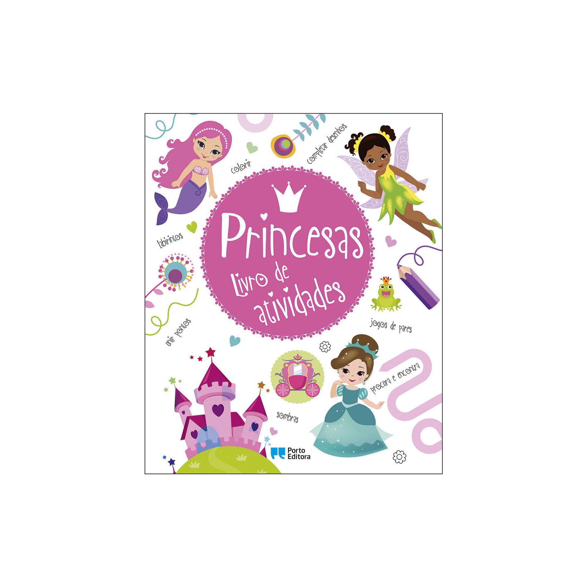 Princesas - Livro de Atividades Princesas - Livro de Atividades