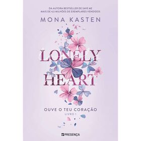 Lonely Heart - Ouve o Teu Cora&ccedil;&atilde;o de Mona Kasten