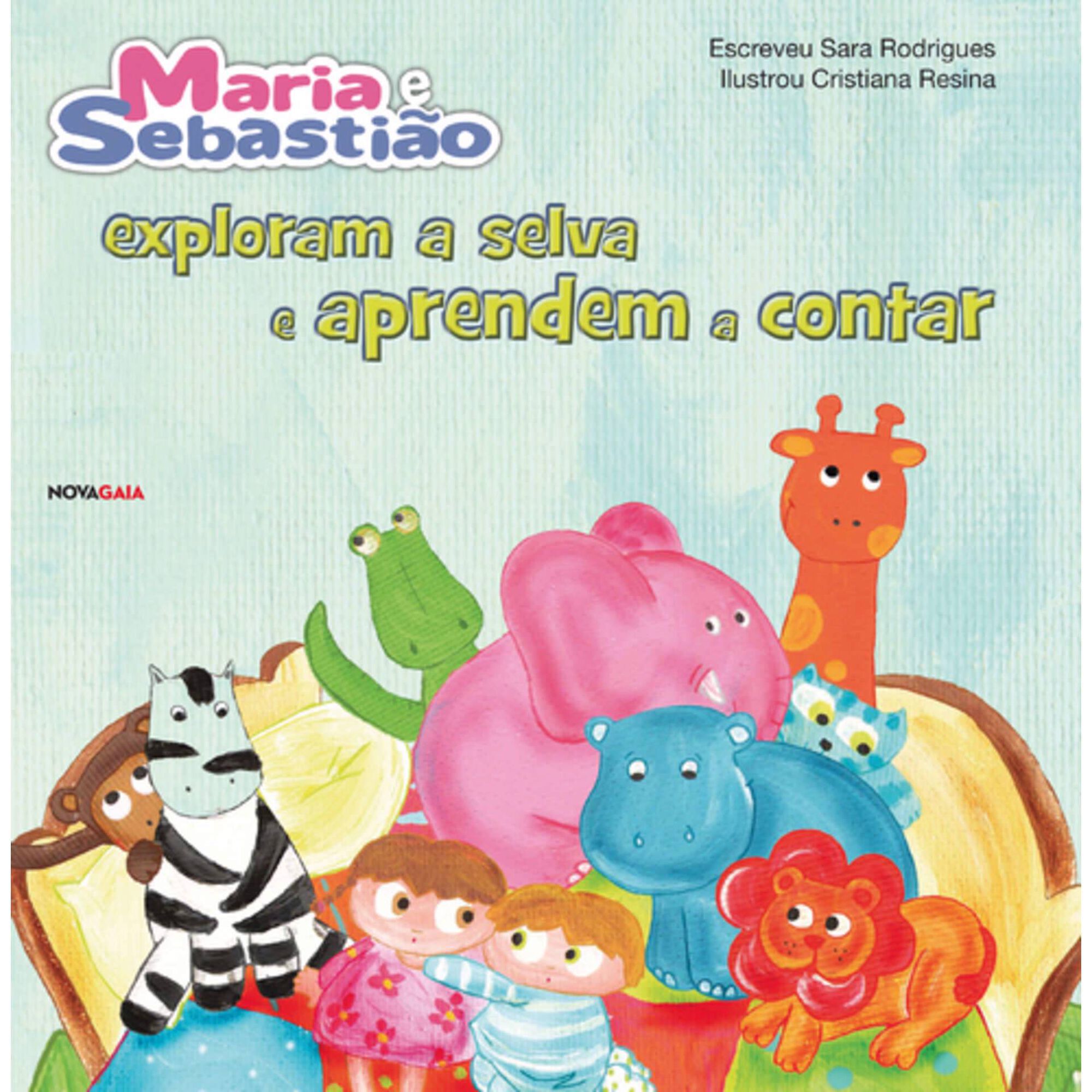 Maria e Sebasti&atilde;o Exploram a Selva e Aprendem a Contar de Sara Rodrigues