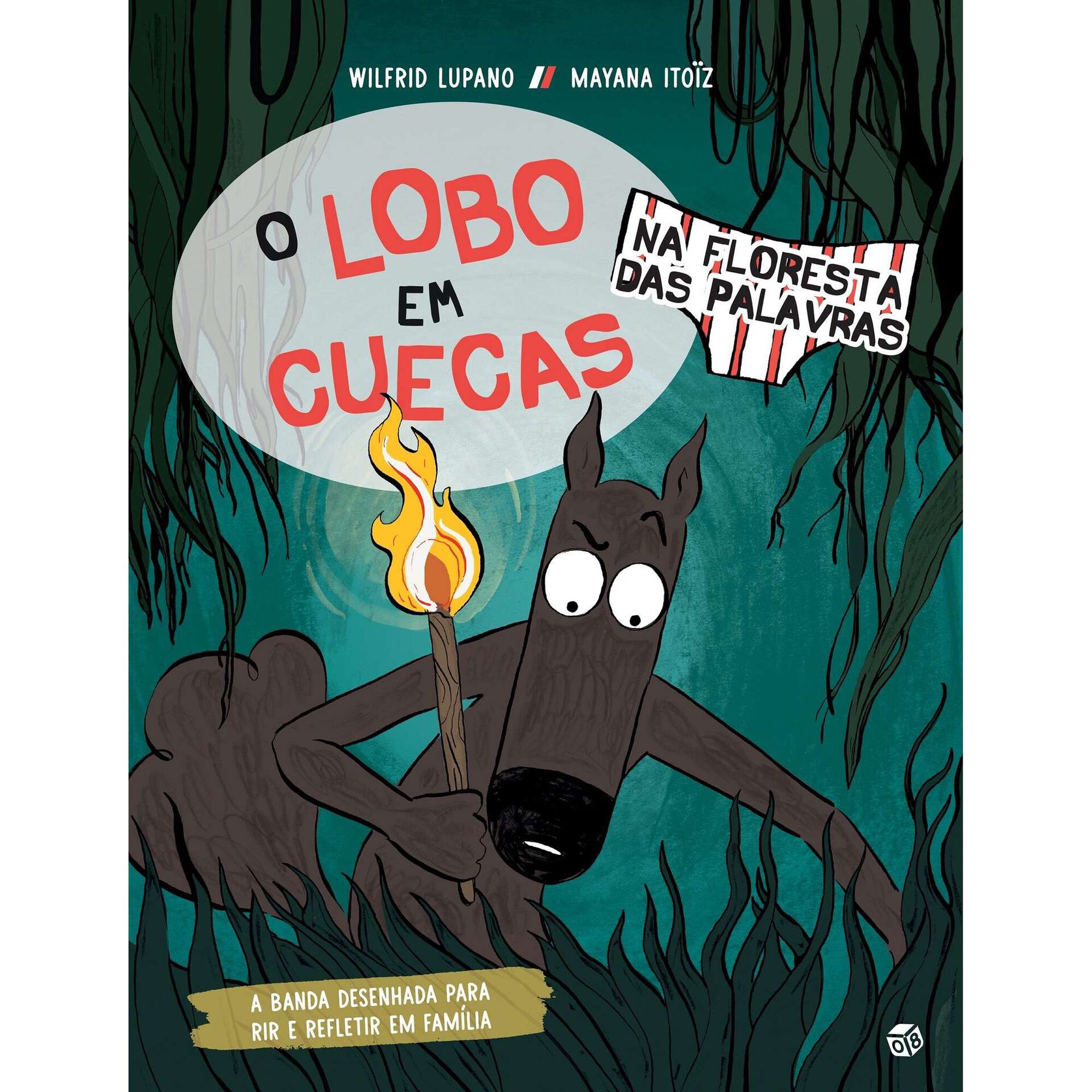 O Lobo em Cuecas - Na Floresta das Palavras de Wilfrid Lupano