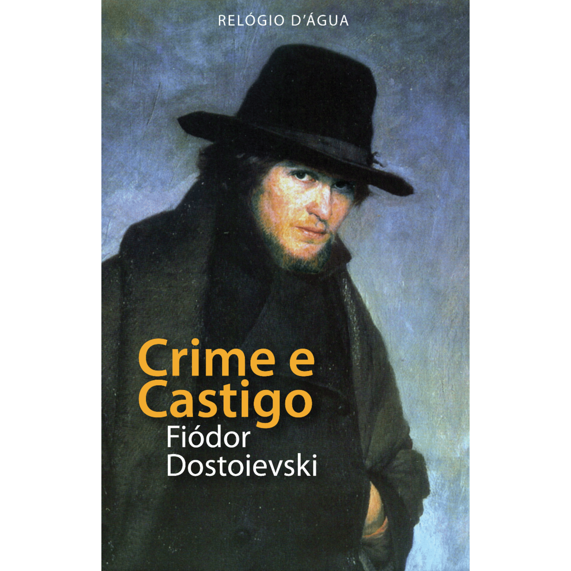 Crime e Castigo de Fi&oacute;dor Dostoi&eacute;vski