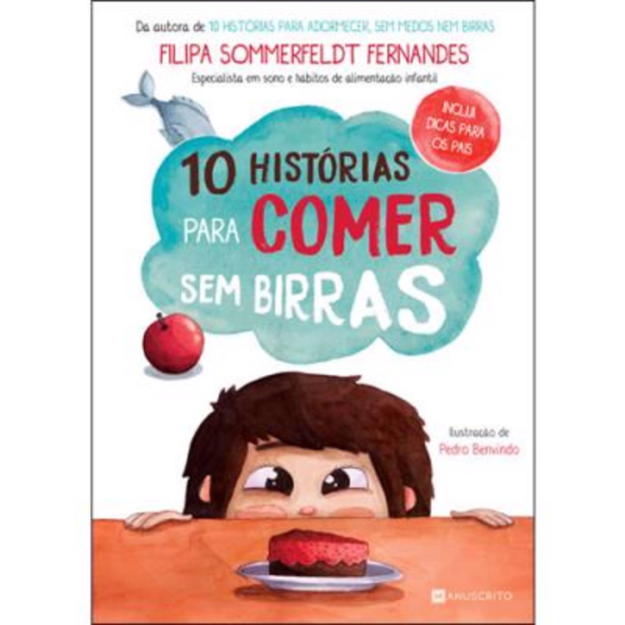 10 Histórias para Comer Sem Birras 10 Histórias para Comer Sem Birras