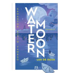 Water Moon - Lua de &Aacute;gua de Samantha Sotto Yambao