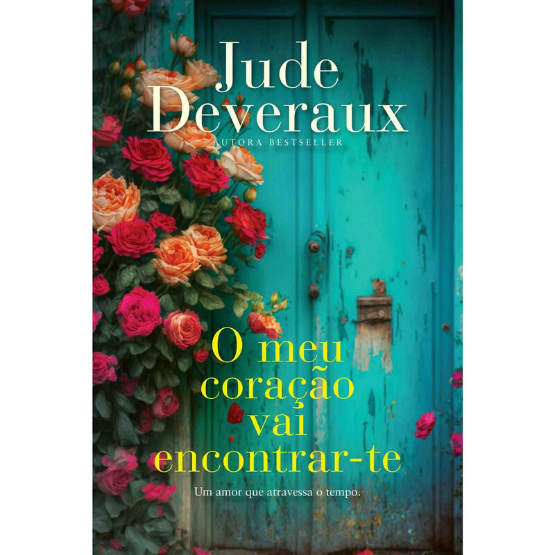 O Meu Coração Vai Encontrar-te de Jude Deveraux