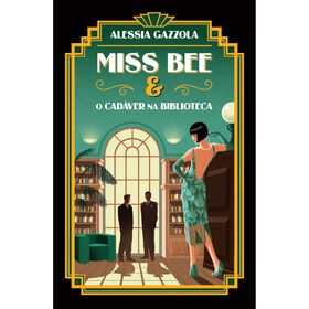 Miss Bee & O Cadáver na Biblioteca de Alessia Gazzola