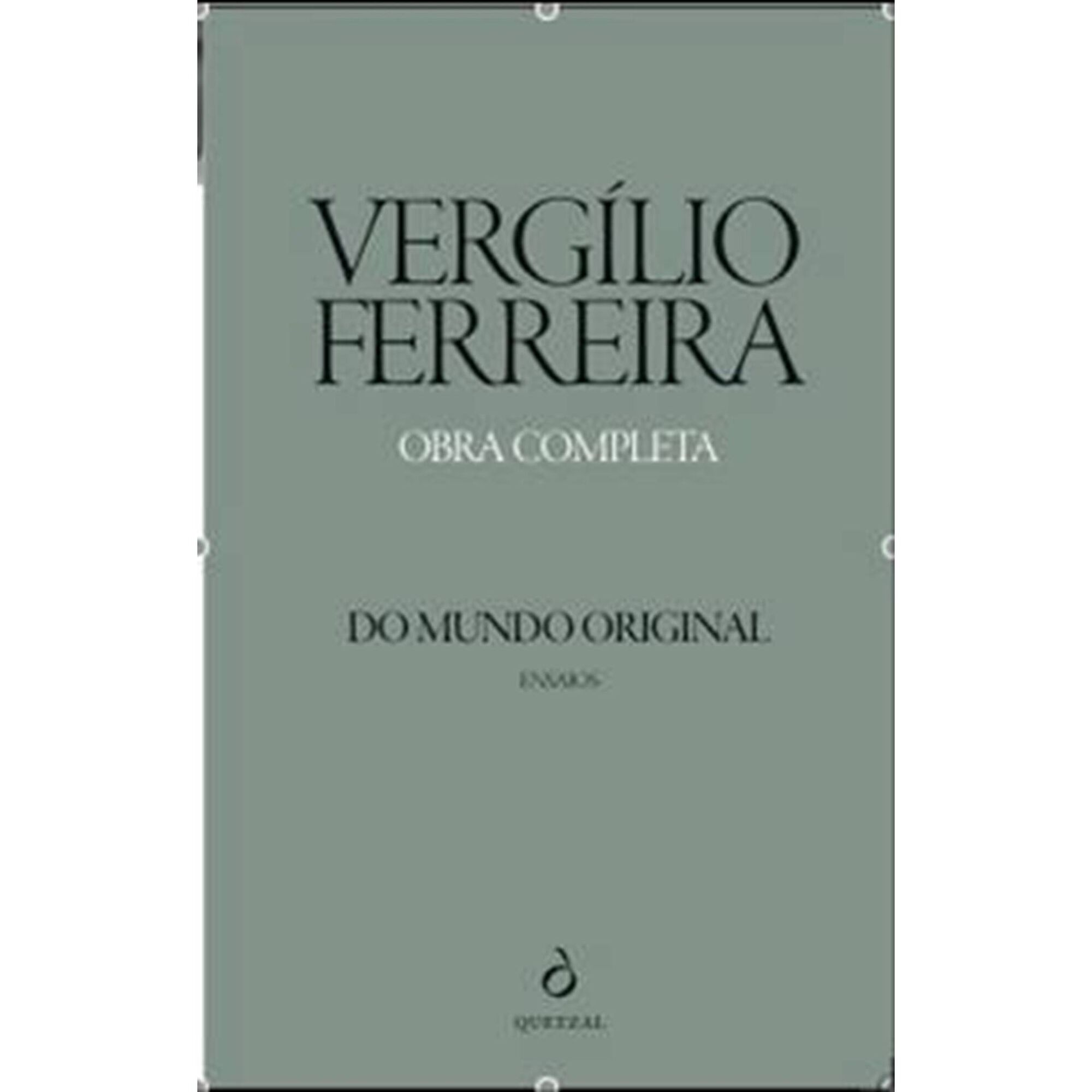 Do Mundo Original de Verg&iacute;lio Ferreira