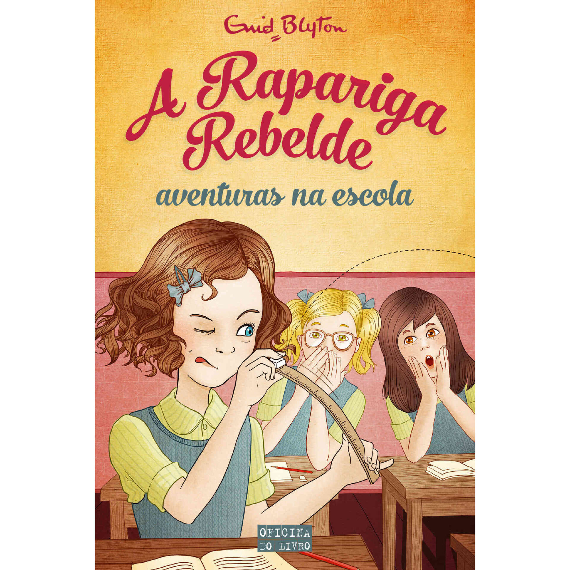 A Rapariga Rebelde - Aventuras na Escola
