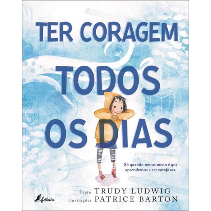 Ter Coragem Todos os Dias de Trudy Ludwig