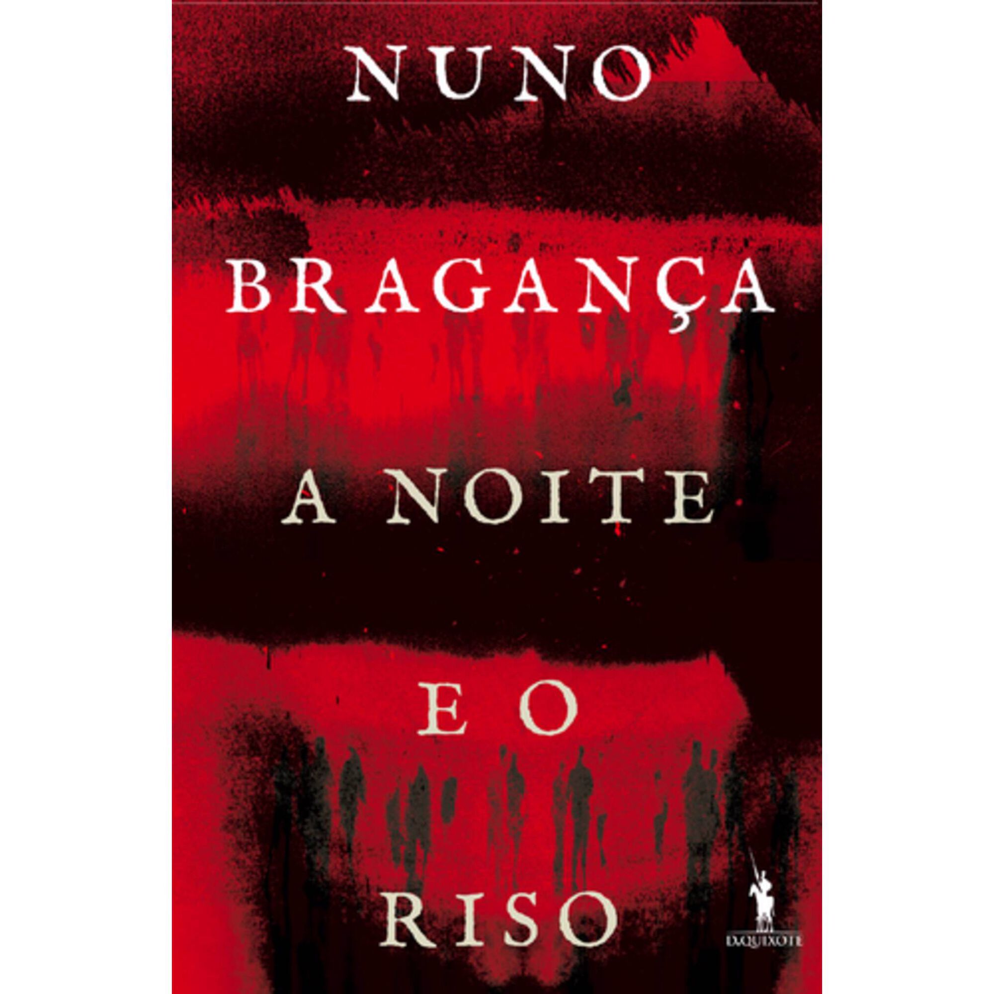 A Noite e o Riso de Nuno Bragan&ccedil;a