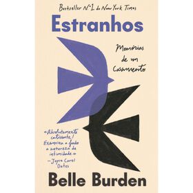 Estranhos - Mem&oacute;rias de um Casamento de Belle Burden
