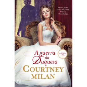 S&eacute;rie Entre Irm&atilde;os N&ordm; 1 - A Guerra da Duquesa de Courtney Milan