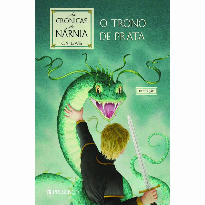 As Crónicas de Nárnia Nº 6 - O Trono de Prata de C. S. Lewis