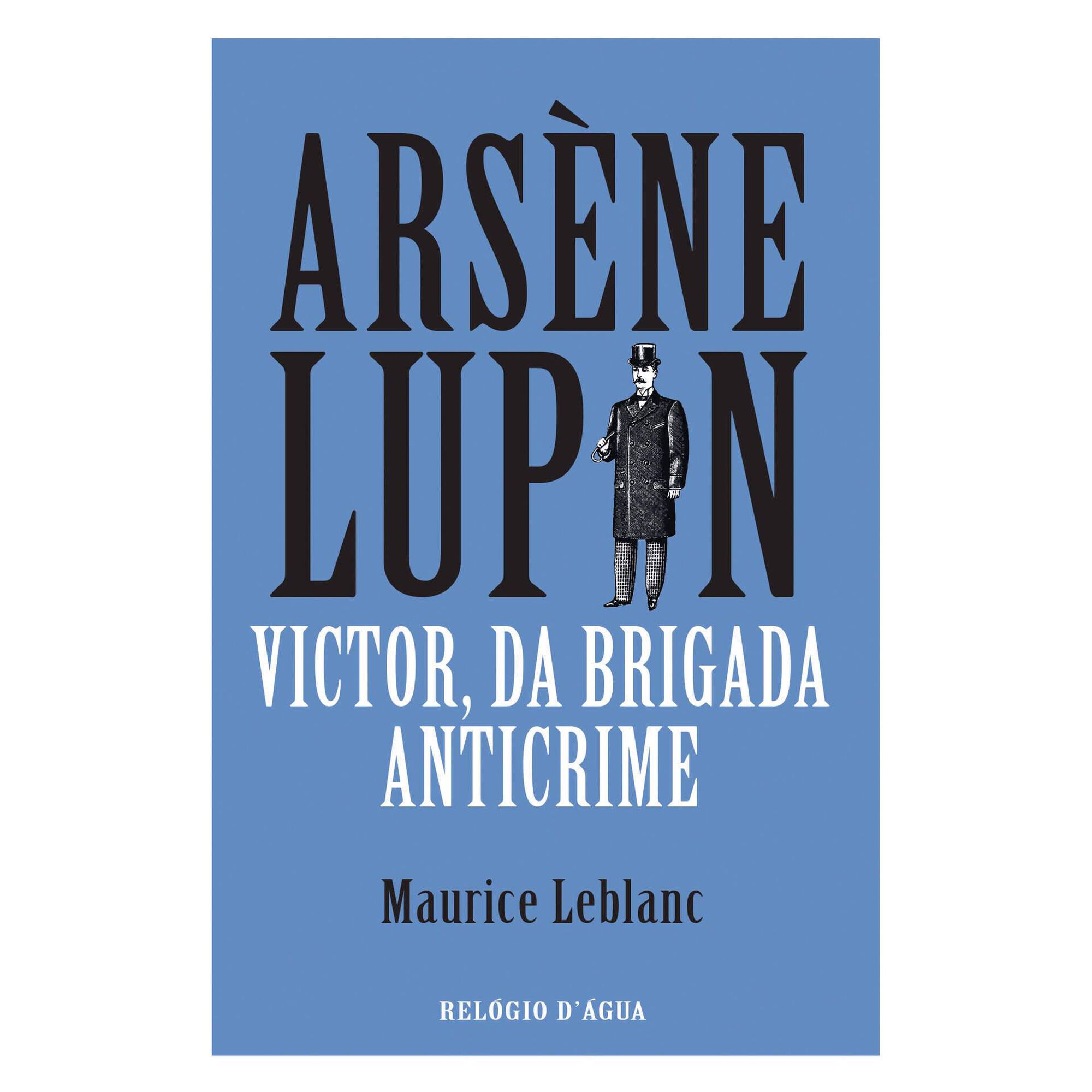 Ars&egrave;ne Lupin - Victor, da Brigada Anticrime de Maurice Leblanc