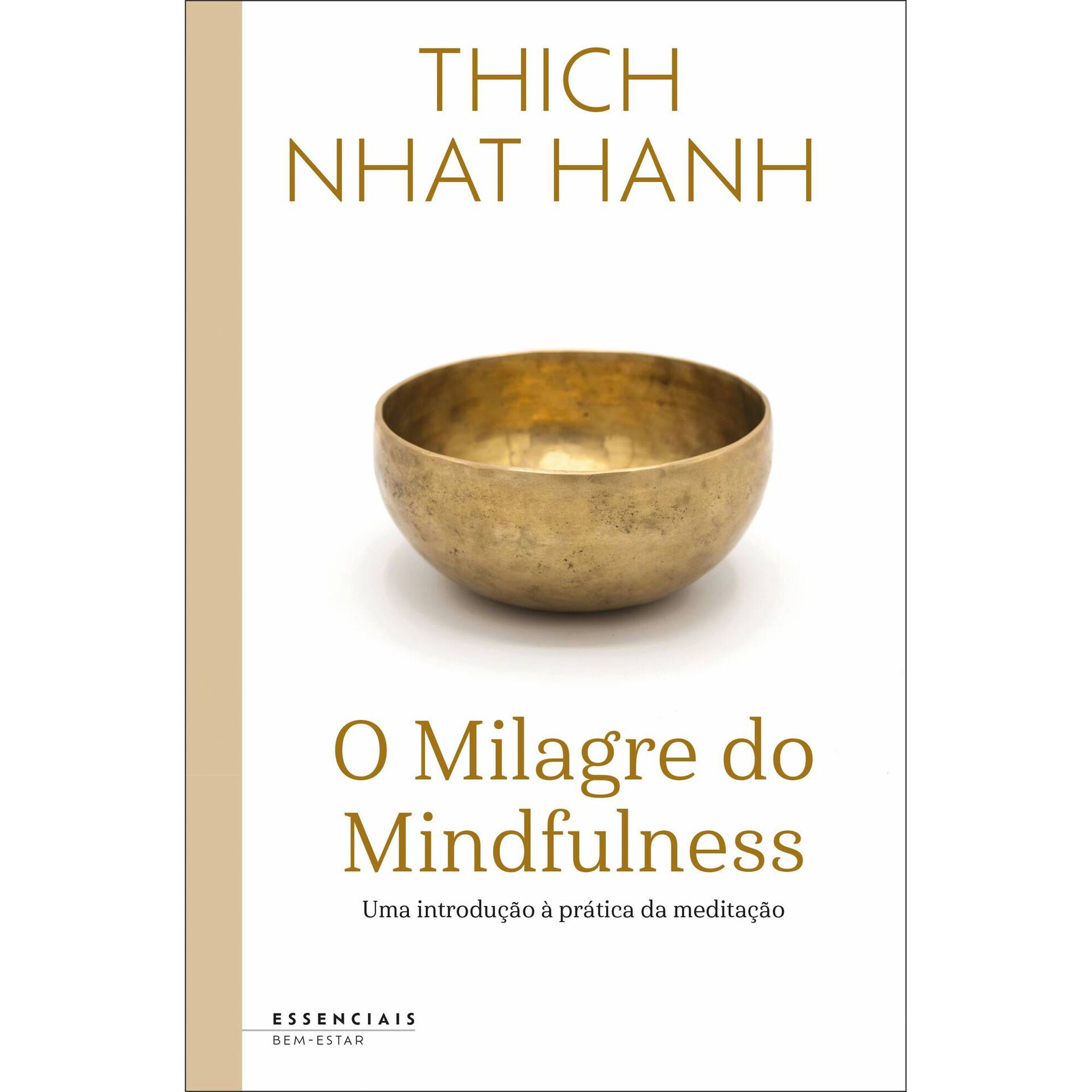 O Milagre do Mindfulness