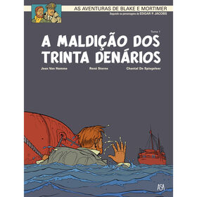 Blake e Mortimer N&ordm; 19 - A Maldi&ccedil;&atilde;o dos Trinta Den&aacute;rios (Tomo 1) de J. Van Hamme, C. de Siegeleer e Ren&eacute; Sterne