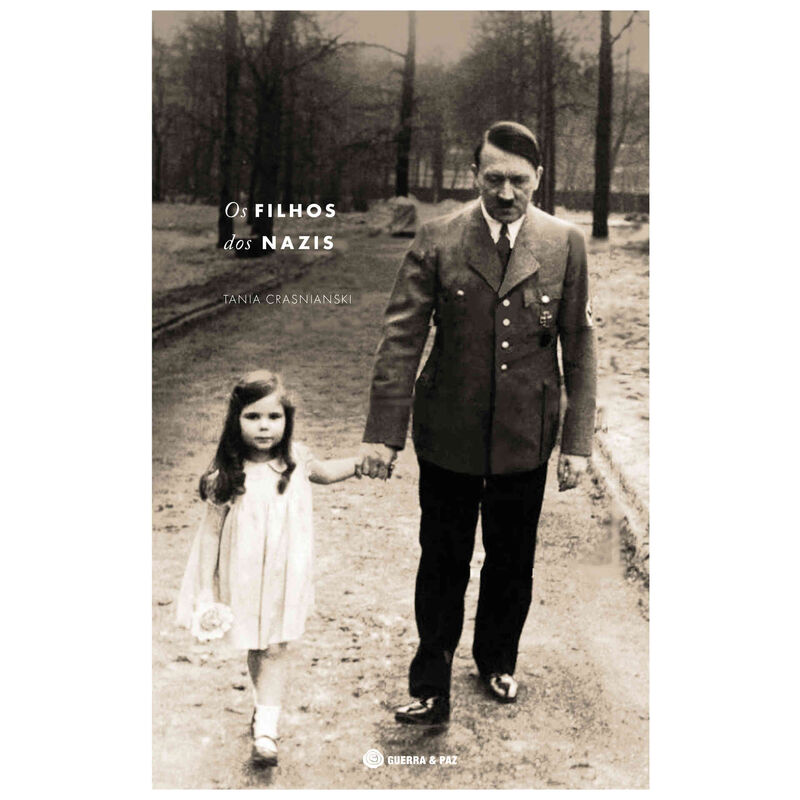 Os Filhos dos Nazis de Tania Crasnianski
