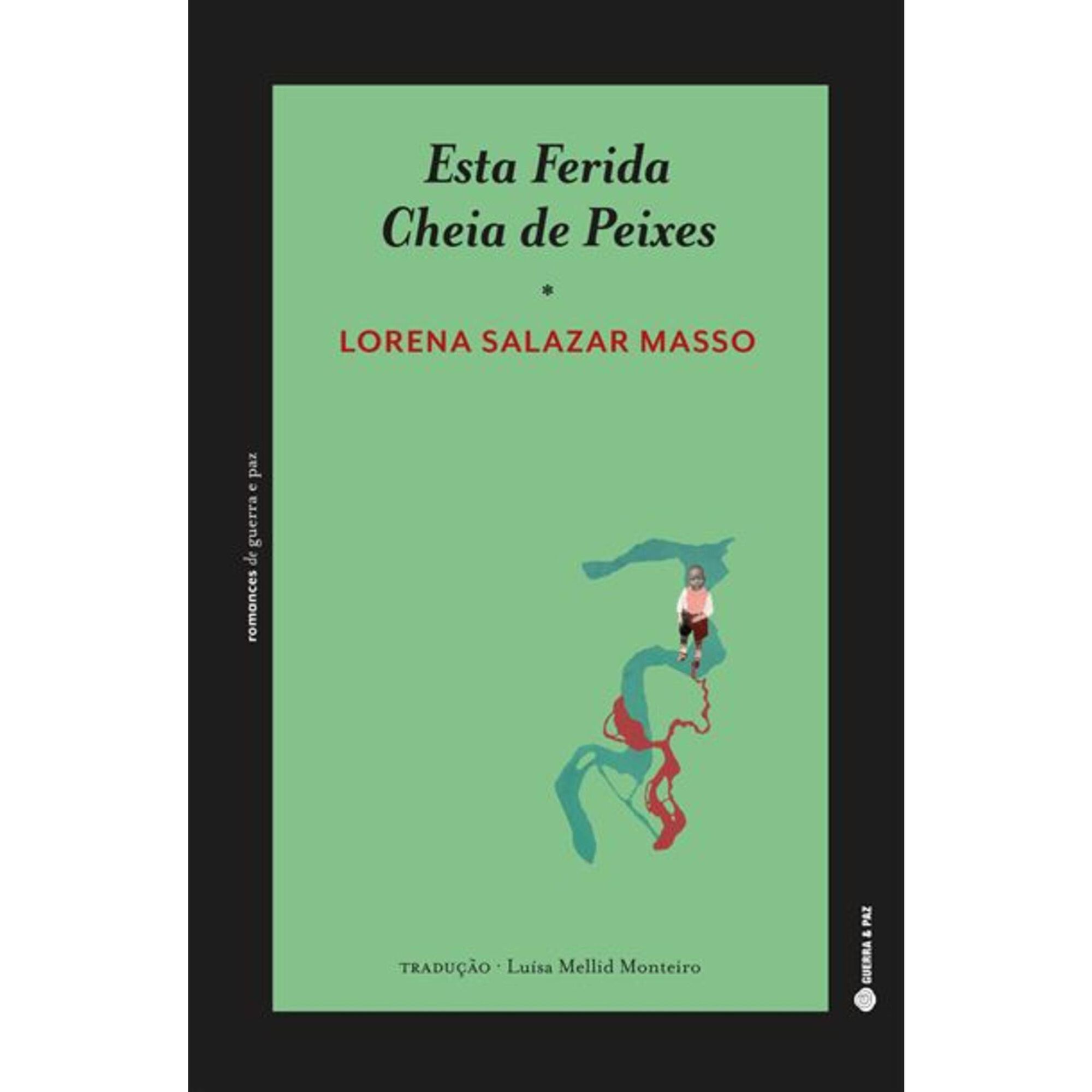 Esta Ferida Cheia de Peixes Esta Ferida Cheia de Peixes