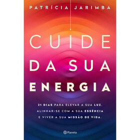 Cuide da Sua Energia de Patr&iacute;cia Jarimba