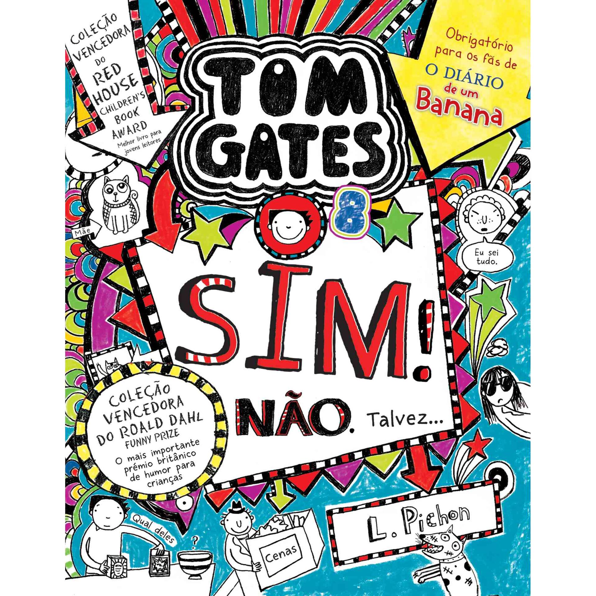 Tom Gates Nº 8 - Sim! Não. Talvez…