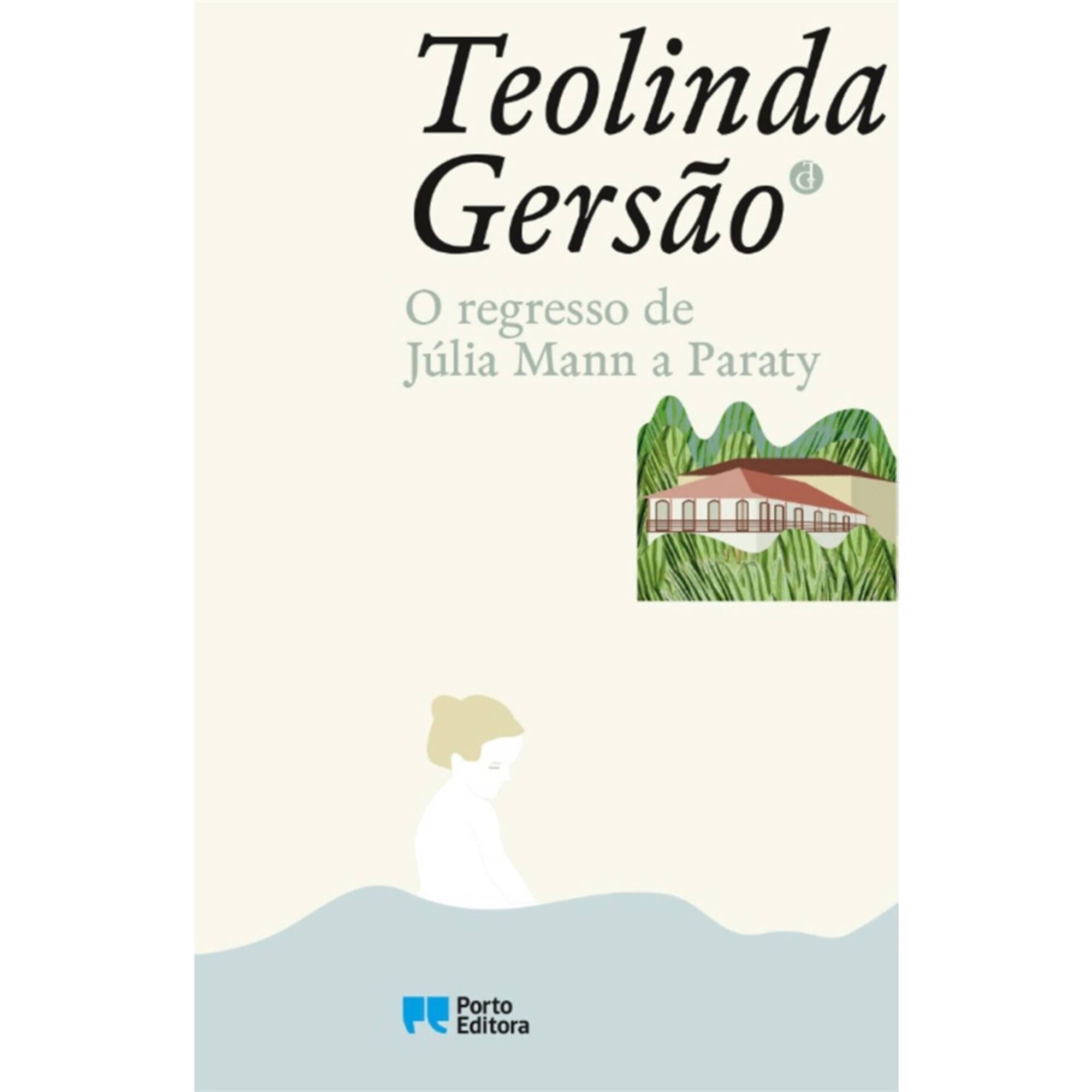 O Regresso de Júlia Mann a Paraty O Regresso de Júlia Mann a Paraty