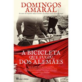 A Bicicleta que Fugiu dos Alem&atilde;es de Domingos Amaral
