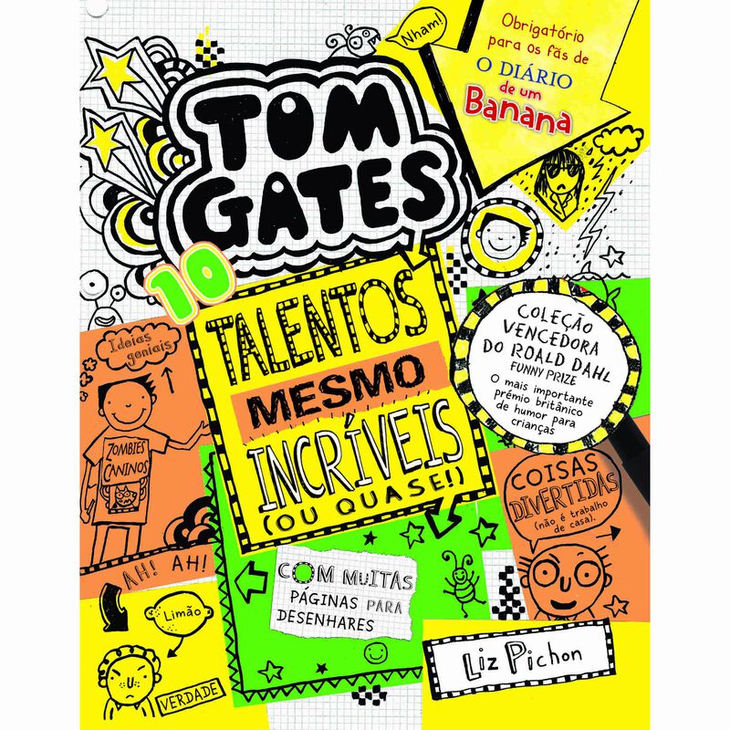 Tom Gates Nº 10 - Talentos Mesmo Incríveis (ou quase!) de Liz Pichon
