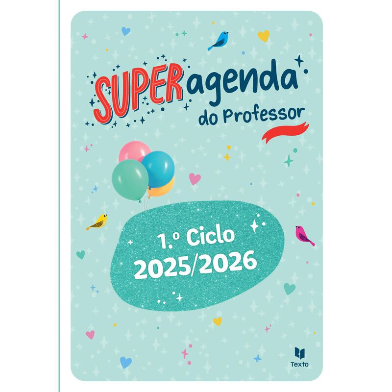 Super Agenda do Professor - 1.º Ciclo 2025/2026 de Texto Editora