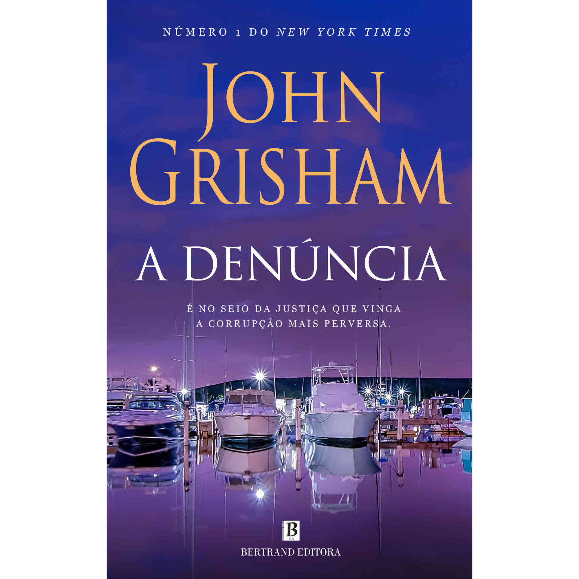 A Den&uacute;ncia de John Grisham